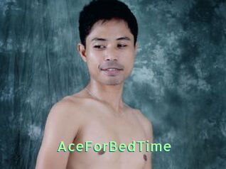 AceForBedTime