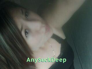 AnySuckDeep