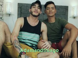 Adamandthiago