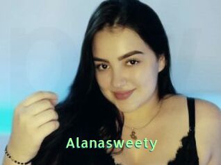 Alanasweety