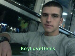 BoyLoveDenis