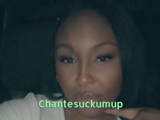 Chantesuckumup