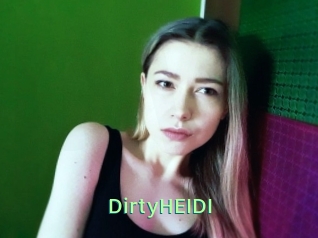 DirtyHEIDI