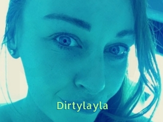 Dirtylayla