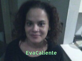 EvaCaliente