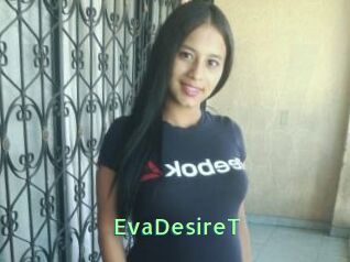 EvaDesireT