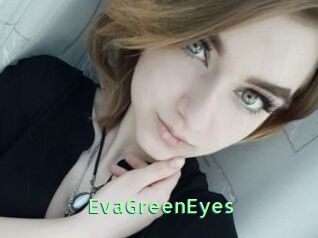 EvaGreenEyes