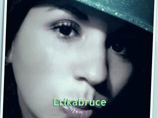 Erikabruce