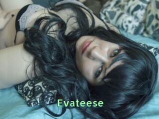Evateese