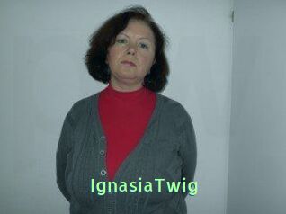 IgnasiaTwig