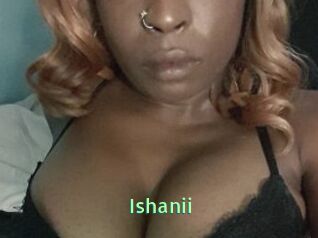 Ishanii