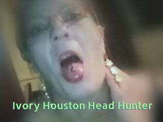 Ivory_Houston_Head_Hunter