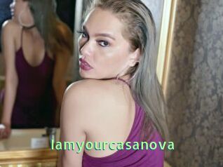 Iamyourcasanova