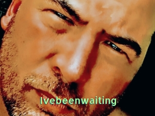 Ivebeenwaiting