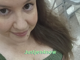 Justjen4now