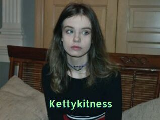 Kettykitness