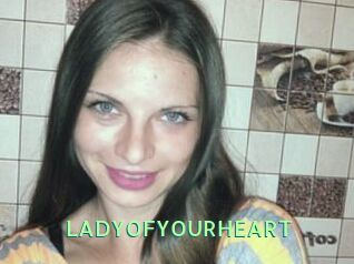 LADY_OF_YOUR_HEART