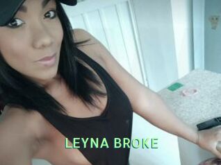 LEYNA_BROKE