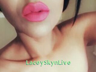 LaceySkynLive