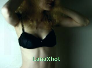 LanaXhot