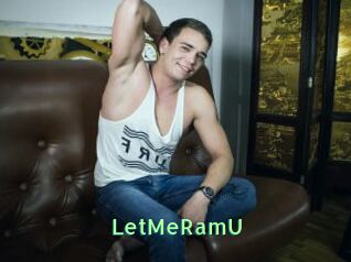 LetMeRamU