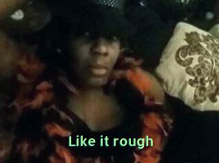 Like_it_rough