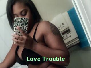 Love_Trouble