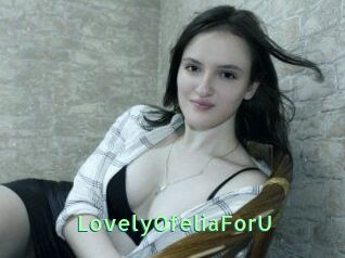 LovelyOfeliaForU