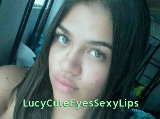 LucyCuteEyesSexyLips