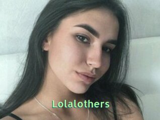 Lolalothers