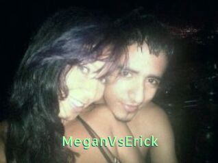 MeganVsErick