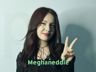 Meghaneddie
