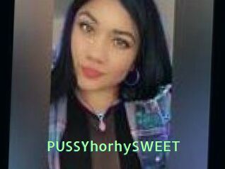 PUSSYhorhySWEET