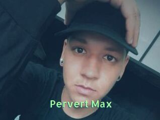 Pervert_Max