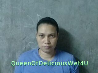 QueenOfDeliciousWet4U