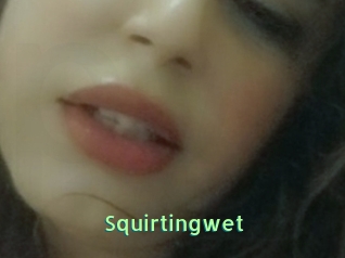 Squirtingwet