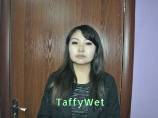 TaffyWet