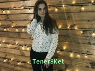 Tener8Ket