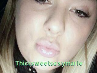 Thiccsweetsexymarie