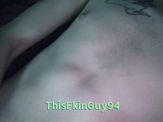 ThisFkinGuy94