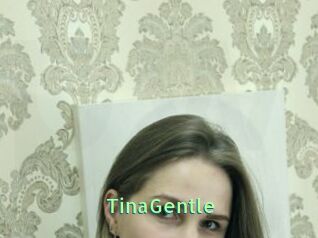 TinaGentle