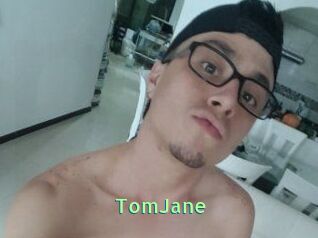TomJane