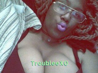 TroubleeXO