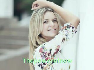 Thepowerofnow