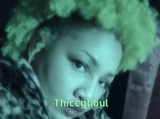 Thiccghoul