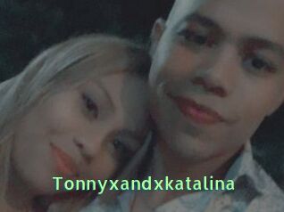 Tonnyxandxkatalina