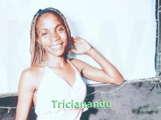 Tricianandu