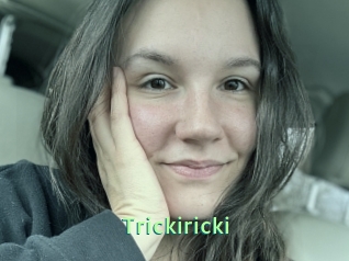 Trickiricki