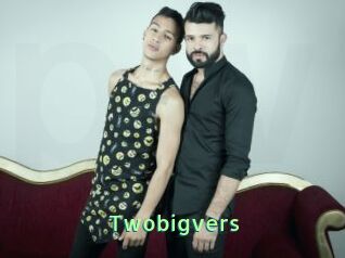Twobigvers