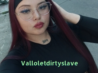 Valloletdirtyslave